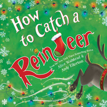 Load image into Gallery viewer, How to Catch a Reindeer (HC)