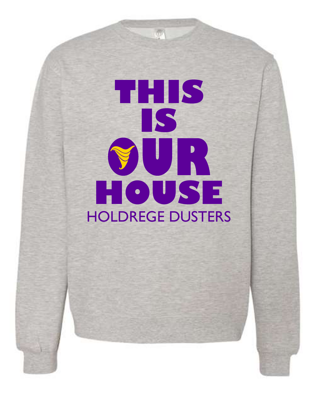 This is Our House-Holdrege (Crewneck Sweatshirt)