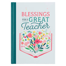 Load image into Gallery viewer, Blessings for a Great Teacher Hardcover Gift Book
