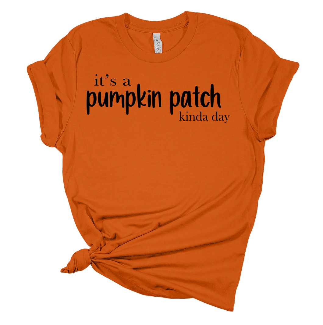 It's A Pumpkin Patch Kinda Day